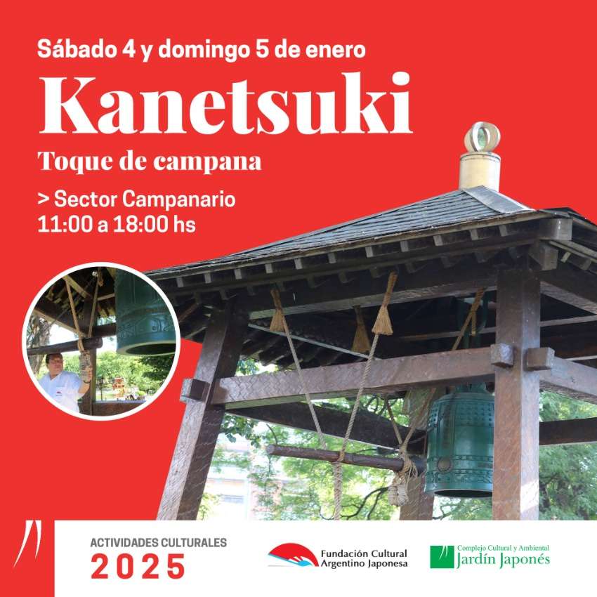 Kanetsuki, Toque de campana | Sábado 4 y domingo 5 de enero, 11 a 18 hs