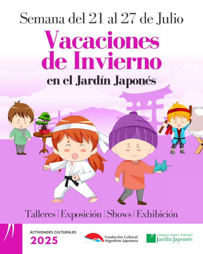 Semana del 21 al 27 de Julio | Vacaciones de Invierno en el Jardín Japonés